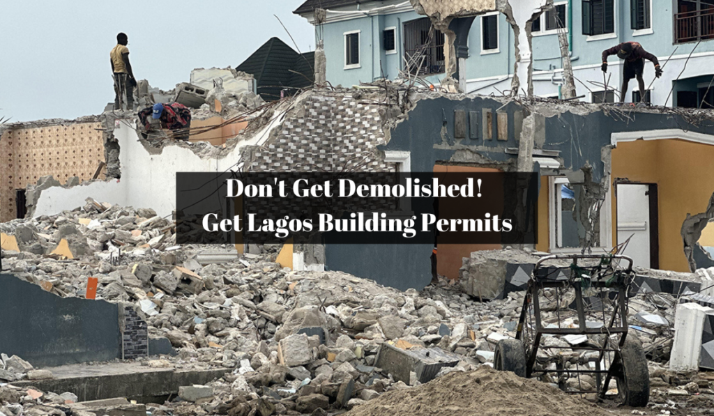 Don’t Get Demolished! How To Get Lagos Building Permits (Approval) Lagos building permits