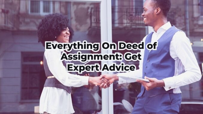 What is deed of assignment What is deed of assignment