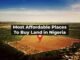 Most Affordable Places to Buy Land in Nigeria