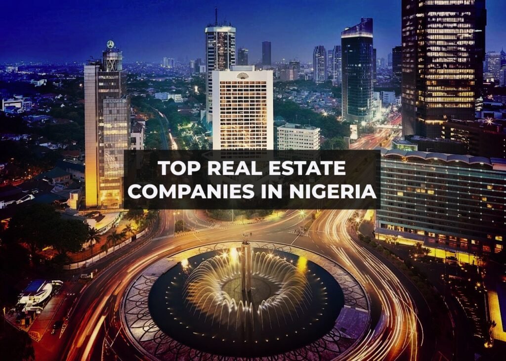 Top Real Estate Companies in Lagos Nigeria Top Real Estate Companies in Lagos Nigeria