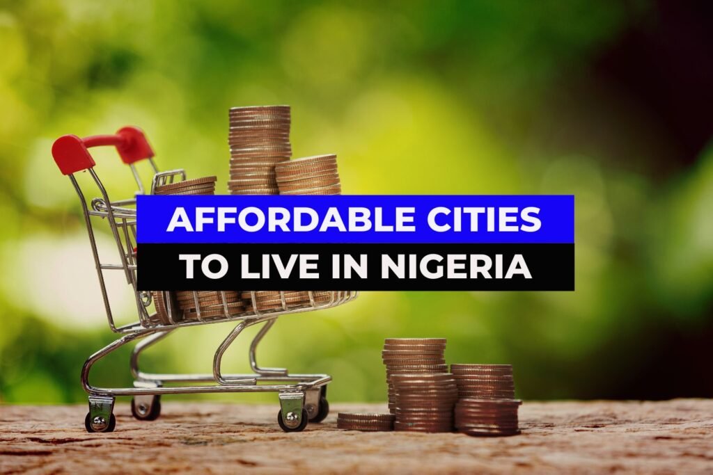 Top 10 Affordable Cities to Live or Visit in Nigeria (Where Your Wallet Can Breathe Easy) afffordable cities in Nigeria