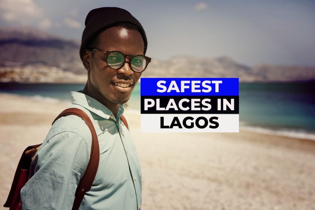Safest Places in Lagos to Live For Locals and Tourists safest places in lagos to live