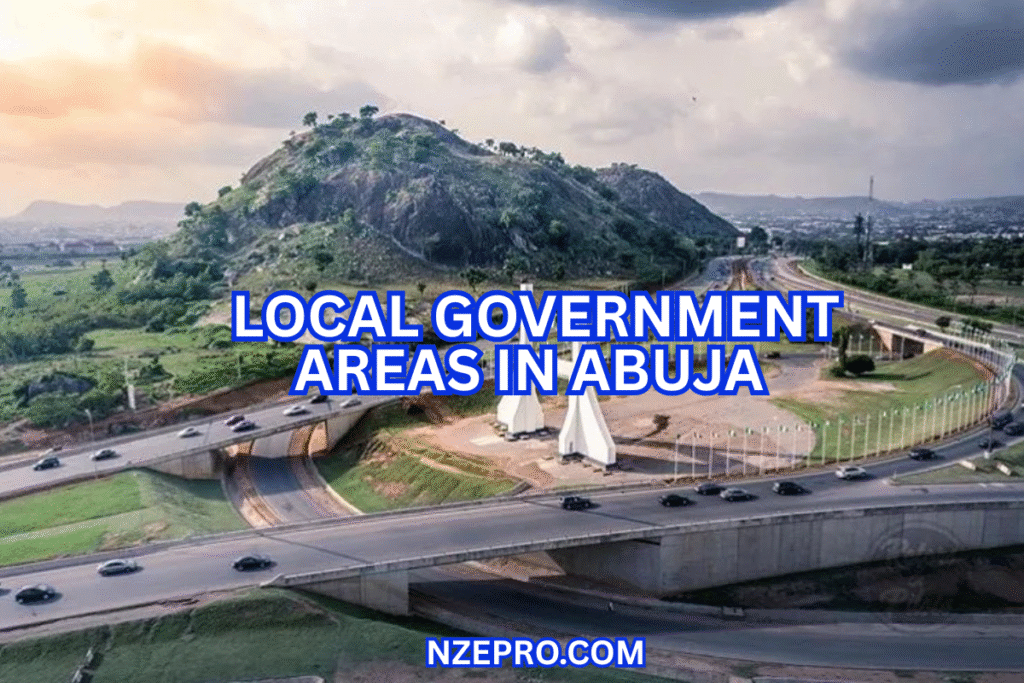 Local Government Areas in Abuja (FCT), Nigeria Local Government Areas in Abuja