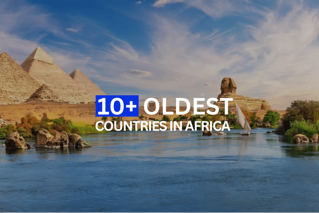 Oldest Countries in Africa