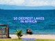 DEEPEST LAKE IN AFRICA